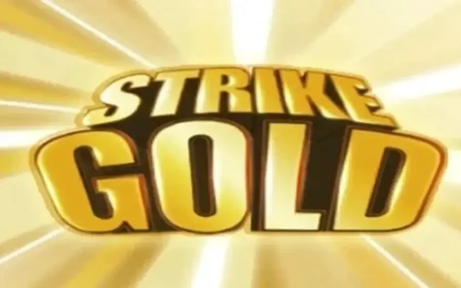 Strike Gold